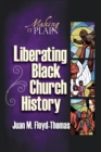 Image for Liberating Black Church History : Making it Plain