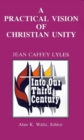 Image for A Practical Vision of Christian Unity