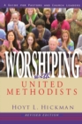Image for Worshiping with United Methodists : A Guide for Pastors and Church Leaders