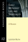 Image for Early Methodist life and spirituality  : a reader