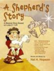 Image for A Shepherd&#39;s Story : A Musical Story Based on Luke