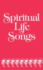 Image for Spiritual Life Songs