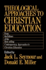 Image for Theological Approaches to Christian Education