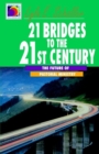 Image for 21 Bridges to the 21st Century