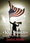 Image for Soul Shakers : Inspiring Stories from a Presidential Speechwriter