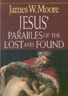 Image for Jesus&#39; Parables of the Lost and Found