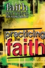 Image for Practicing the Faith : Faith Matters for Young Adults