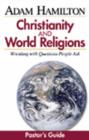 Image for Christianity and World Religions : Wrestling with Questions People Ask