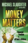 Image for Money matters  : financial freedom for all God&#39;s children