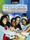 Image for Promises : Living Faithfully with God and Neighbor : Leader&#39;s Guide