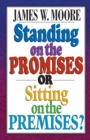 Image for Standing on the Promises or Sitting on the Premises?