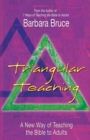 Image for Triangular Teaching : A New Way of Teaching the Bible to Adults