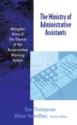 Image for The Ministry of Administrative Assistants