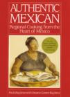 Image for Authentic Mexican : Regional Cooking from the Heart of Mexico