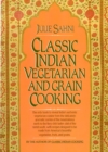 Image for Classic Indian Vegetarian and Grain Cooking