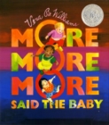 Image for &quot;More More More,&quot; Said the Baby