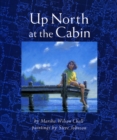 Image for Up North at the Cabin