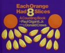 Image for Each Orange Had 8 Slices