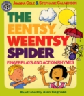 Image for The Eentsy, Weentsy Spider : Fingerplays and Action Rhymes