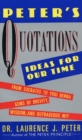 Image for Peter&#39;s Quotations : Ideas for Our Times