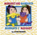 Image for Margaret and Margarita/Margarita y Margaret : Bilingual English-Spanish