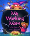 Image for My Working Mom