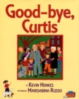 Image for Good-bye, Curtis