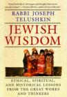 Image for Jewish Wisdom : The Essential Teachings and How They Have Shaped the Jewish Religion, Its People, Culture and History