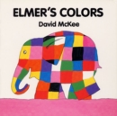 Image for Elmer&#39;s Colors Board Book