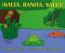 Image for !Salta, Ranita, salta! : Jump, Frog, Jump! (Spanish edition)