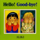 Image for Hello! Good-Bye!
