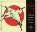 Image for In search of the spirit  : the Living National Treasures of Japan