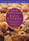 Image for One Dough, Fifty Cookies : Baking Favorite And Festive Cookies In A Snap