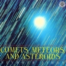 Image for Comets, Meteors, and Asteroids