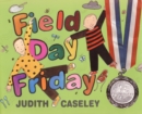 Image for Field Day Friday