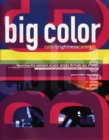 Image for Big color  : maximize the potential of your design through use of color
