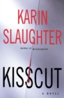 Image for Kisscut : A Novel