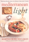 Image for Mediterranean Light : Delicious Recipes from the World&#39;s Healthiest Cuisine