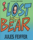 Image for I Lost My Bear