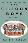 Image for The Silicon Boys and Their Valley of Dreams