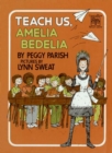 Image for Teach Us, Amelia Bedelia
