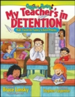 Image for My Teacher&#39;s In Detention