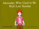 Image for Alexander, Who Used to be Rich Last Sunday