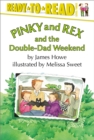 Image for Pinky and Rex and the Double-Dad Weekend