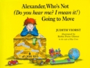 Image for Alexander, Who&#39;s Not (Do You Hear Me? I Mean It!) Going to Move