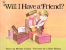 Image for Will I Have a Friend?
