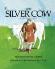 Image for The Silver Cow : A Welsh Tale