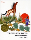 Image for The Girl Who Loved Wild Horses