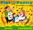 Image for Pigs in the Pantry : Fun with Math and Cooking
