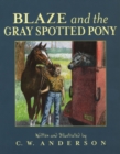 Image for Blaze and the Gray Spotted Pony